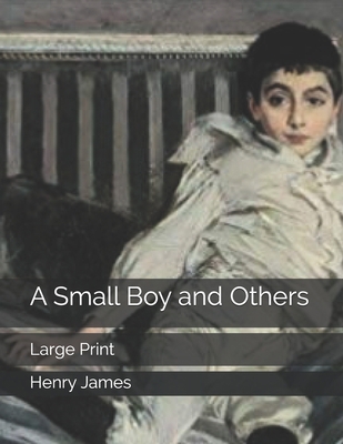 A Small Boy and Others: Large Print 1701787318 Book Cover