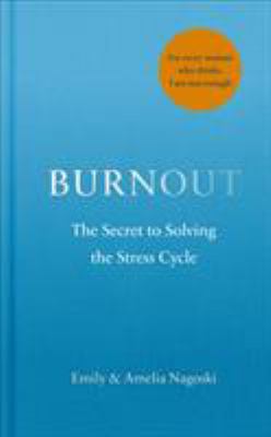 Burnout: The Science of Thriving in a Stressful... 1785042084 Book Cover
