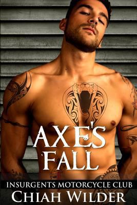 Axe's Fall: Insurgents Motorcycle Club 1532900414 Book Cover