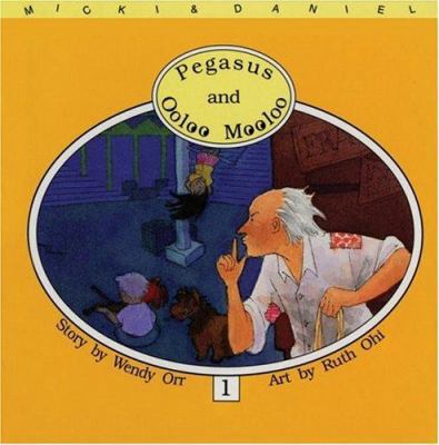 Pegasus and Ooloo Mooloo 1550372785 Book Cover