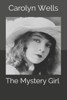The Mystery Girl B085RTHRQJ Book Cover