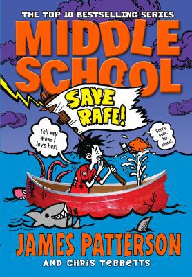 Middle School: Save Rafe!: (Middle School 6) 0099596423 Book Cover