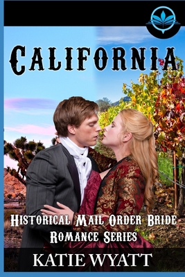 California Historical Mail Order Bride Romance ... 1686862989 Book Cover