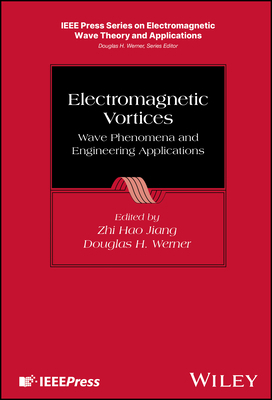 Electromagnetic Vortices 1119662826 Book Cover