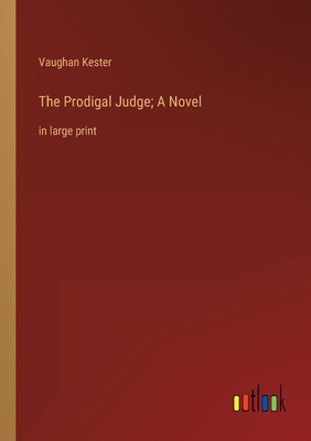 The Prodigal Judge; A Novel: in large print 3368339346 Book Cover