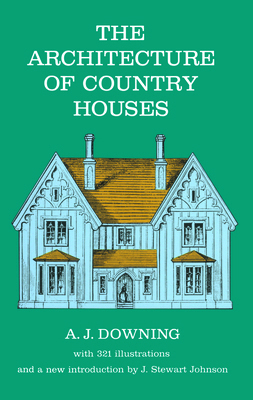 The Architecture of Country Houses B00A73AC8U Book Cover