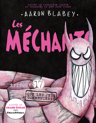 Les Méchants: N&#730; 17 - Que Les Jeux Commenc... [French] 1039703526 Book Cover