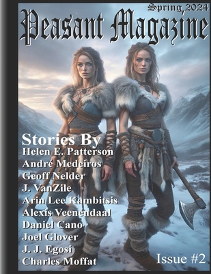 Peasant Magazine, Issue Two: Spring 2024 B0D33HCF8L Book Cover