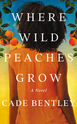 Where Wild Peaches Grow 1713670062 Book Cover