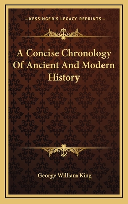 A Concise Chronology Of Ancient And Modern History 1168756200 Book Cover