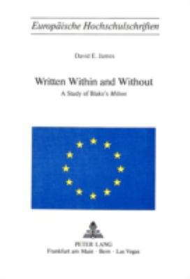 Written Within and Without: A Study of Blake's ... 3261023619 Book Cover