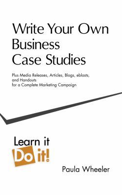 Write Your Own Business Case Studies: Plus Medi... 098662070X Book Cover