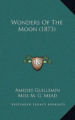 Wonders Of The Moon (1873) 1167209923 Book Cover