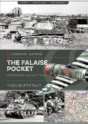 The Falaise Pocket: Normandy, August 1944 1612007279 Book Cover