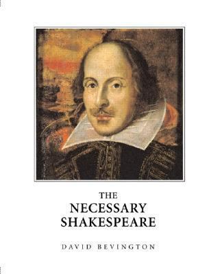 The Necessary Shakespeare 0321088972 Book Cover