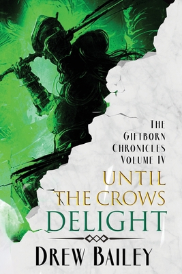 Until the Crows Delight 1645543366 Book Cover