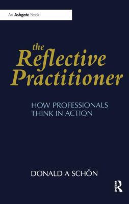 The Reflective Practitioner: How Professionals ... 1138458287 Book Cover