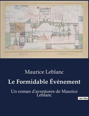 Le Formidable Événement: Un roman d'aventures d... [French] B0BX25QMJP Book Cover