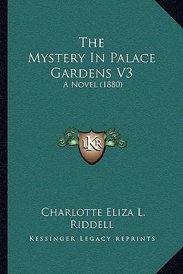 The Mystery In Palace Gardens V3: A Novel (1880) 1165106876 Book Cover