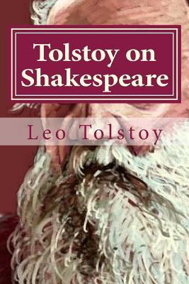 Tolstoy on Shakespeare 1523348631 Book Cover