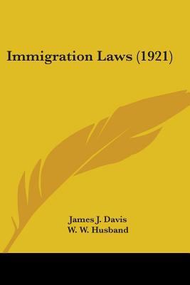 Immigration Laws (1921) 1104133768 Book Cover