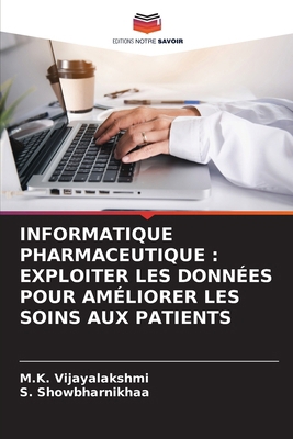 Informatique Pharmaceutique: Exploiter Les Donn... [French] 6207880765 Book Cover