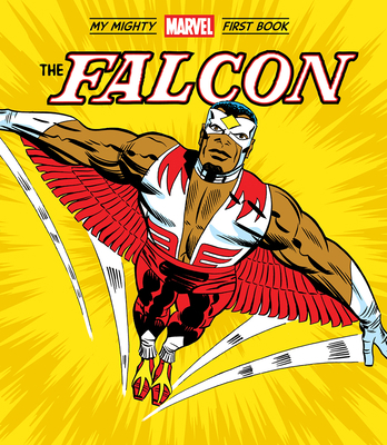 The Falcon: My Mighty Marvel First Book 141977204X Book Cover