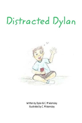 Distracted Dylan B0DDNG5HY7 Book Cover