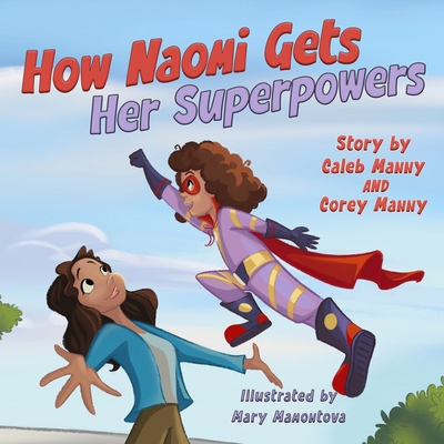 How Naomi Gets Her Superpowers 1965238343 Book Cover