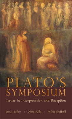 Plato's Symposium: Issues in Interpretation and... 0674023757 Book Cover