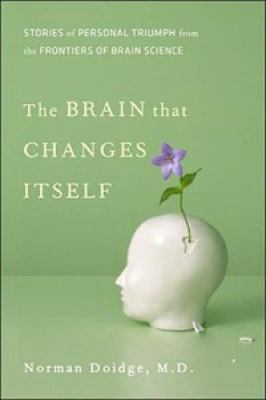 Brain That Changes Itself : Stories of Personal... 014103887X Book Cover