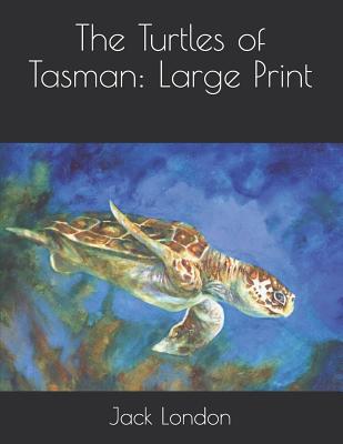 The Turtles of Tasman: Large Print 107338067X Book Cover