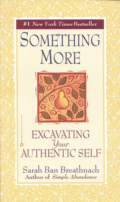 Something More: Excavating Your Authentic Self B0072Q1YR8 Book Cover