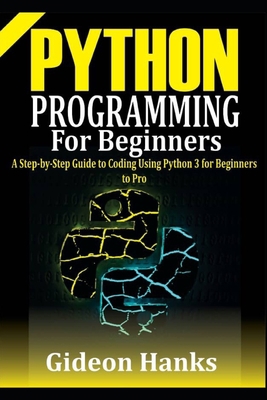 Python Programming For Beginners: A step-by-Ste... B08GV8ZZ1H Book Cover