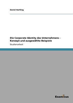 Die Corporate Identity des Unternehmens - Konze... [German] 3656992630 Book Cover
