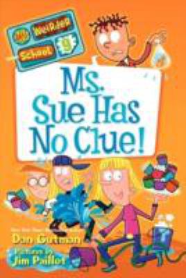Ms. Sue Has No Clue! 0062198386 Book Cover