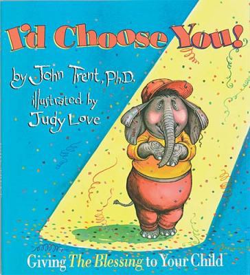 I'd Choose You 0849911656 Book Cover