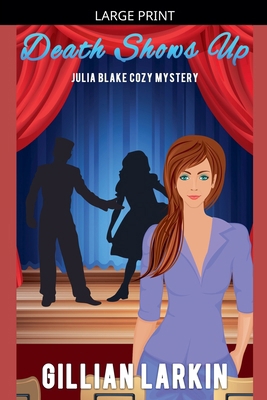 Death Shows Up [Large Print] B0GPBPDY53 Book Cover