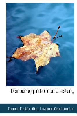 Democracy in Europe a History 1140207903 Book Cover