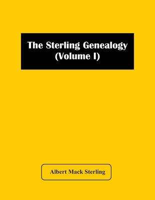 The Sterling Genealogy (Volume I) 9354417914 Book Cover