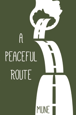 A Peaceful Route B0BHNCZ9L6 Book Cover