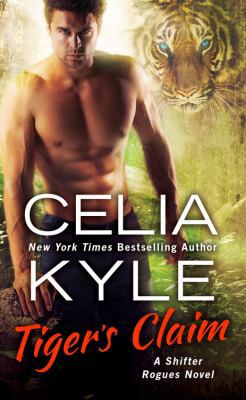 Tiger's Claim: A Paranormal Shifter Romance 1538744562 Book Cover