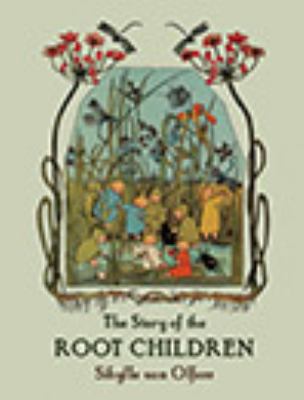 The Story of the Root Children 086315106X Book Cover