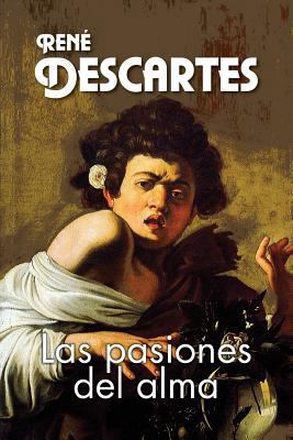 Las pasiones del alma [Spanish] 1543080758 Book Cover
