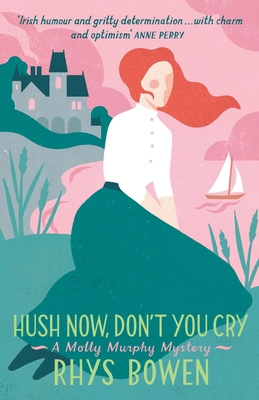 Hush Now, Don't You Cry 1472103114 Book Cover