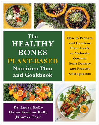 The Healthy Bones Plant-Based Nutrition Plan an... 1645022269 Book Cover