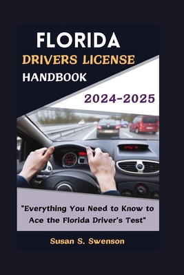 Florida Drivers License Handbook 2024-2025: "Ev... B0DB2XKXNL Book Cover