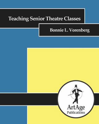 Paperback Teaching Senior Theatre Classes Book