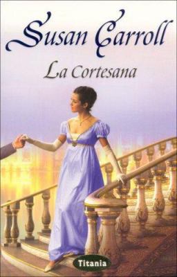 Cortesana [Spanish] 8496711021 Book Cover