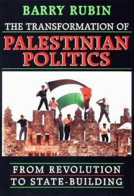 The Transformation of Palestinian Politics: Fro... 0674000714 Book Cover